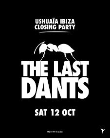 USHUAIA CLOSING PARTY - THE LAST DANTS